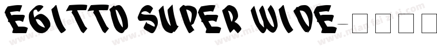 Egitto Super Wide字体转换
